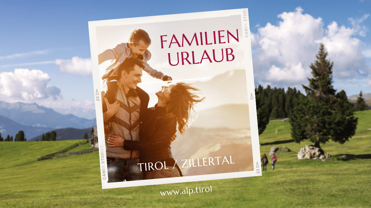 Familienurlaub in Tirol